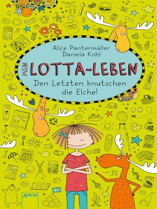Title details for Mein Lotta-Leben (6). Den Letzten knutschen die Elche by Alice Pantermüller - Available